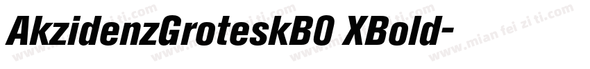 AkzidenzGroteskB0 XBold字体转换